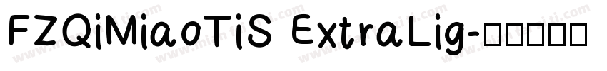 FZQiMiaoTiS ExtraLig字体转换